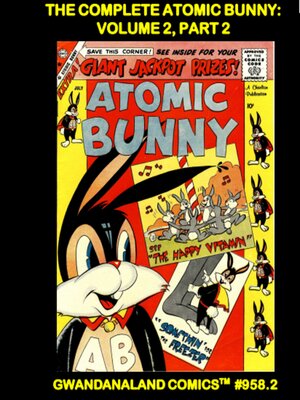 cover image of The Complete Atomic Bunny: Volume 2, Part 2